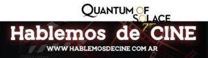 ℝ𝕖𝕔𝕠𝕣𝕕𝕒𝕞𝕠𝕤 𝕖𝕝 𝕖𝕤𝕥𝕣𝕖𝕟𝕠 𝕕𝕖 Quantum of Solace