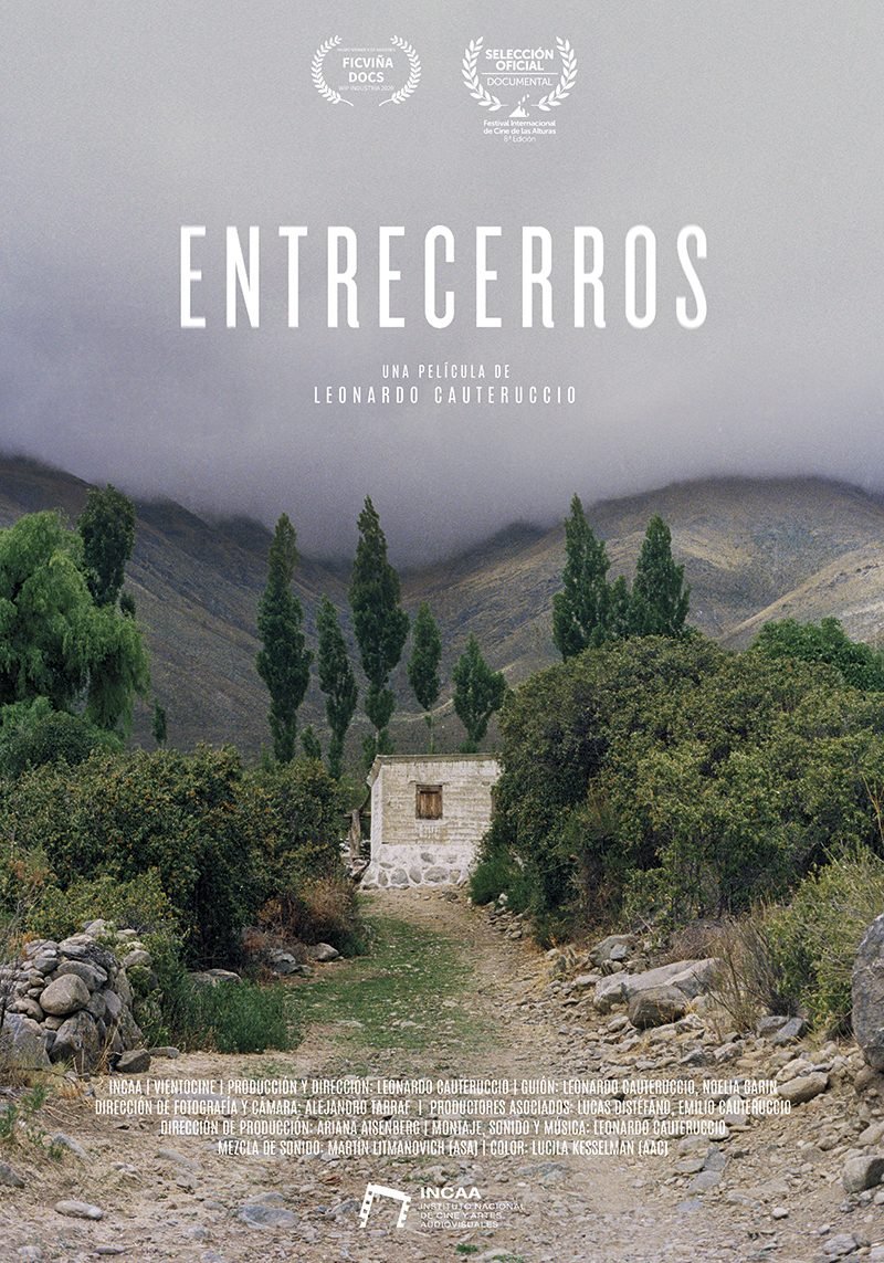ENTRECERROS una película de Leonardo Cauteruccio