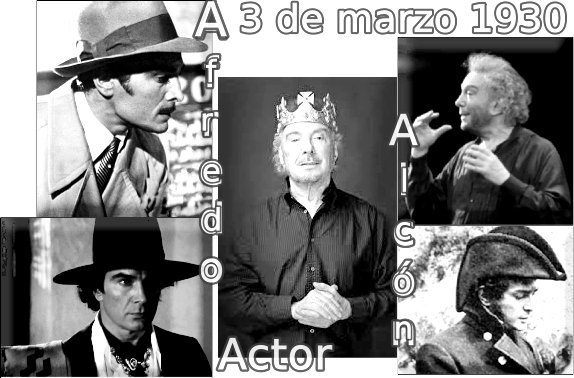 ✩.𝘙𝘦𝘤𝘰𝘳𝘥𝘢𝘯𝘥𝘰 𝘦𝘭 𝘯𝘢𝘤𝘪𝘮𝘪𝘦𝘯𝘵𝘰 𝘥𝘦.✫                             Alfredo Alcón