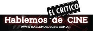 ¤ 𝓗𝓪𝓫𝓵𝓮𝓶𝓸𝓼 𝓭𝓮 𝓒𝓲𝓷𝓮 𝓽𝓮 𝓲𝓷𝓿𝓲𝓽𝓪 𝓪 𝓿𝓮𝓻 ¤ “El crítico”