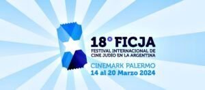 18° FICJA FESTIVAL INTERNACIONAL DE CINE JUDÍO EN LA ARGENTINA