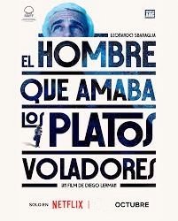 ℝ𝕖𝕔𝕠𝕣𝕕𝕒𝕞𝕠𝕤 𝕖𝕝 𝕖𝕤𝕥𝕣𝕖𝕟𝕠 𝕕𝕖                             "El hombre que amaba los platos voladores"