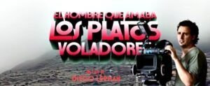ℝ𝕖𝕔𝕠𝕣𝕕𝕒𝕞𝕠𝕤 𝕖𝕝 𝕖𝕤𝕥𝕣𝕖𝕟𝕠 𝕕𝕖 "El hombre que amaba los platos voladores"