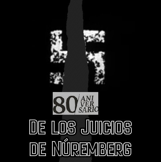 Cᵢₙₑ y ᵣₑₗᵢdₐd                   <A 80 años >                   El legado de los Juicios de Núremberg                ℕ𝕆𝕋𝔸 𝟚/ 𝟚