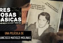 Photo of «TRES COSAS BÁSICAS»      Una película de Francisco Matiozzi Molinas   16/03/2023
