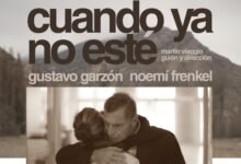 Photo of | ESTRENO | 23 de marzo |                      CUANDO YA NO ESTÉ, de Martín Viaggio