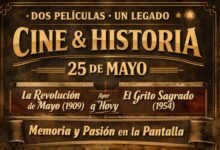 Photo of 𝓒𝓲𝓷𝓮 𝔂 𝓗𝓲𝓼𝓽𝓸𝓻𝓲𝓪                              🎬 Dos hitos cinematográficos del 25 de mayo
